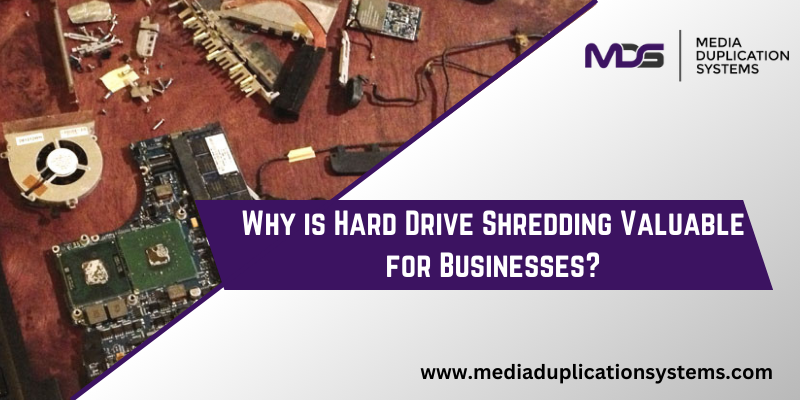 Why is Hard Drive Shredding Valuable for Businesses? The Key Benefits