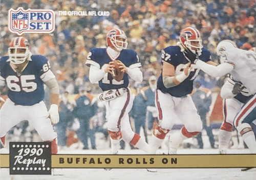 Buffalo Rolls On - Buffalo Bills - 1991 Replay Pro Set Card #341