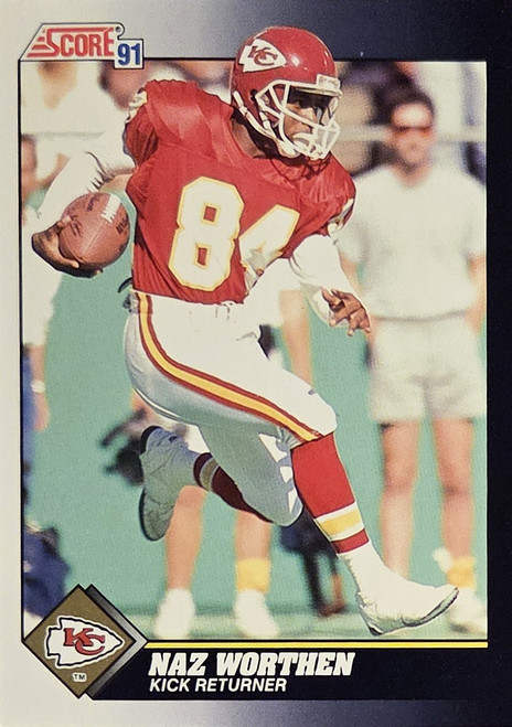 Naz Worthen - Kansas City Chiefs - 1991 Score Card #478