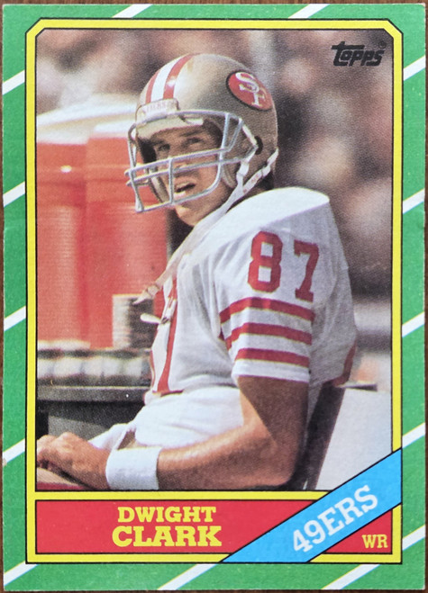 Dwight Clark - San Francisco 49ers - 1986 Topps Card #160