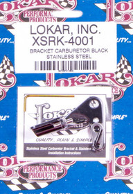 Lokar Black Ss Carb Bracket  Xsrk-4001