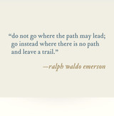 “do not go where the path may lead...” Letterpress Card
