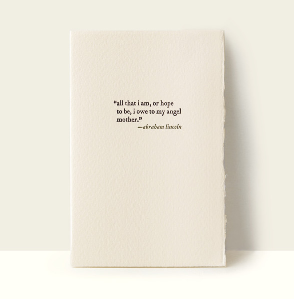 “all that I am, or hope to be...” Letterpress Card “all that I am, or hope to be...” Letterpress Card