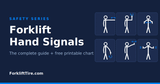 Forklift Hand Signals: The Complete Guide + Printable Chart