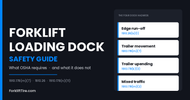 Forklift Loading Dock Safety Guide