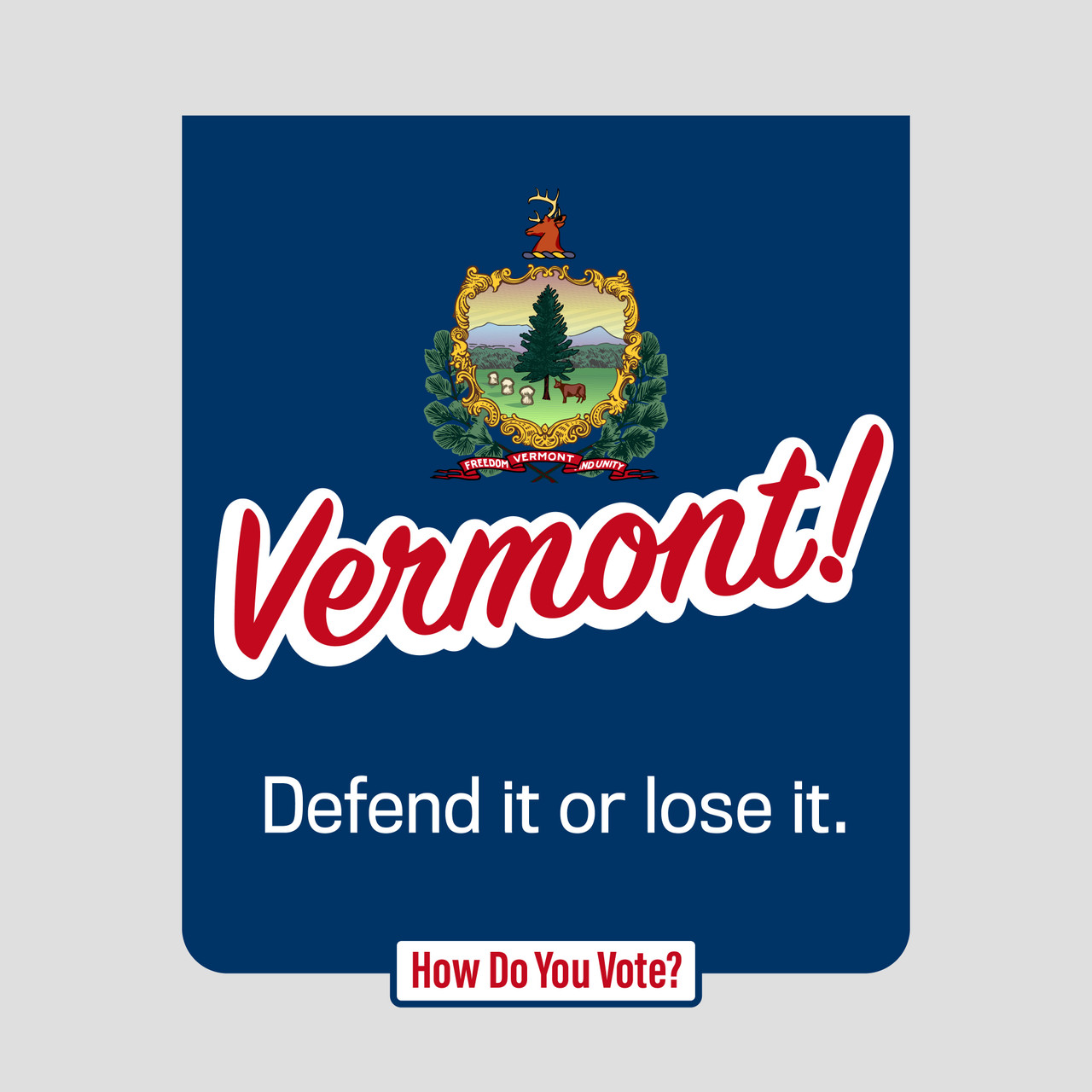 Vermont How Do You Vote Design