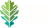 NATIVE FOREST NURSERY