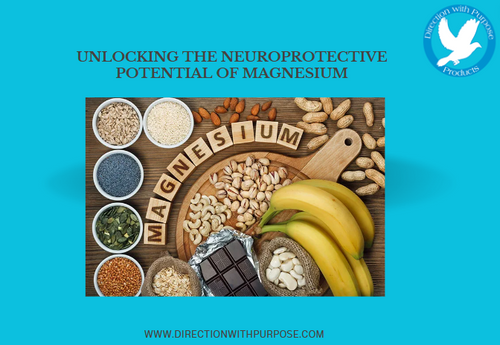 UNLOCKING THE NEUROPROTECTIVE POTENTIAL OF  MAGNESIUM