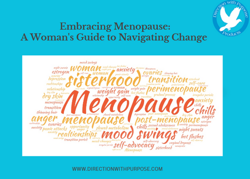  Embracing Menopause: A Woman's Guide to Navigating Change