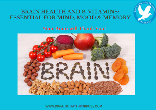 BRAIN HEALTH AND B-VITAMINS: ESSENTIAL FOR MIND, MOOD & MEMORY