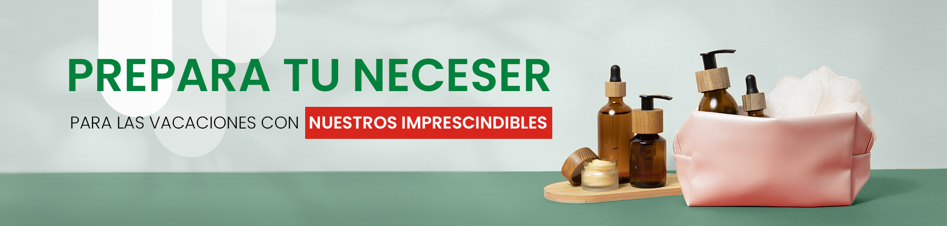 Prepara tu neceser para las vacaciones con nuestros imprescindibles