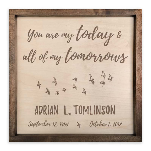 You are my today & all of my tomorrows memorial plaque