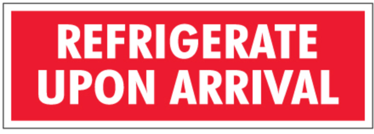 Label, Refrigerate Upon Arrival, 1.5" x 4", 500/roll