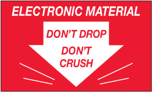 Label, Do Not Drop - Electronic Material, 3" x 5", 500/roll Label, Do Not Drop - Electronic Material, 3" x 5", 500/roll