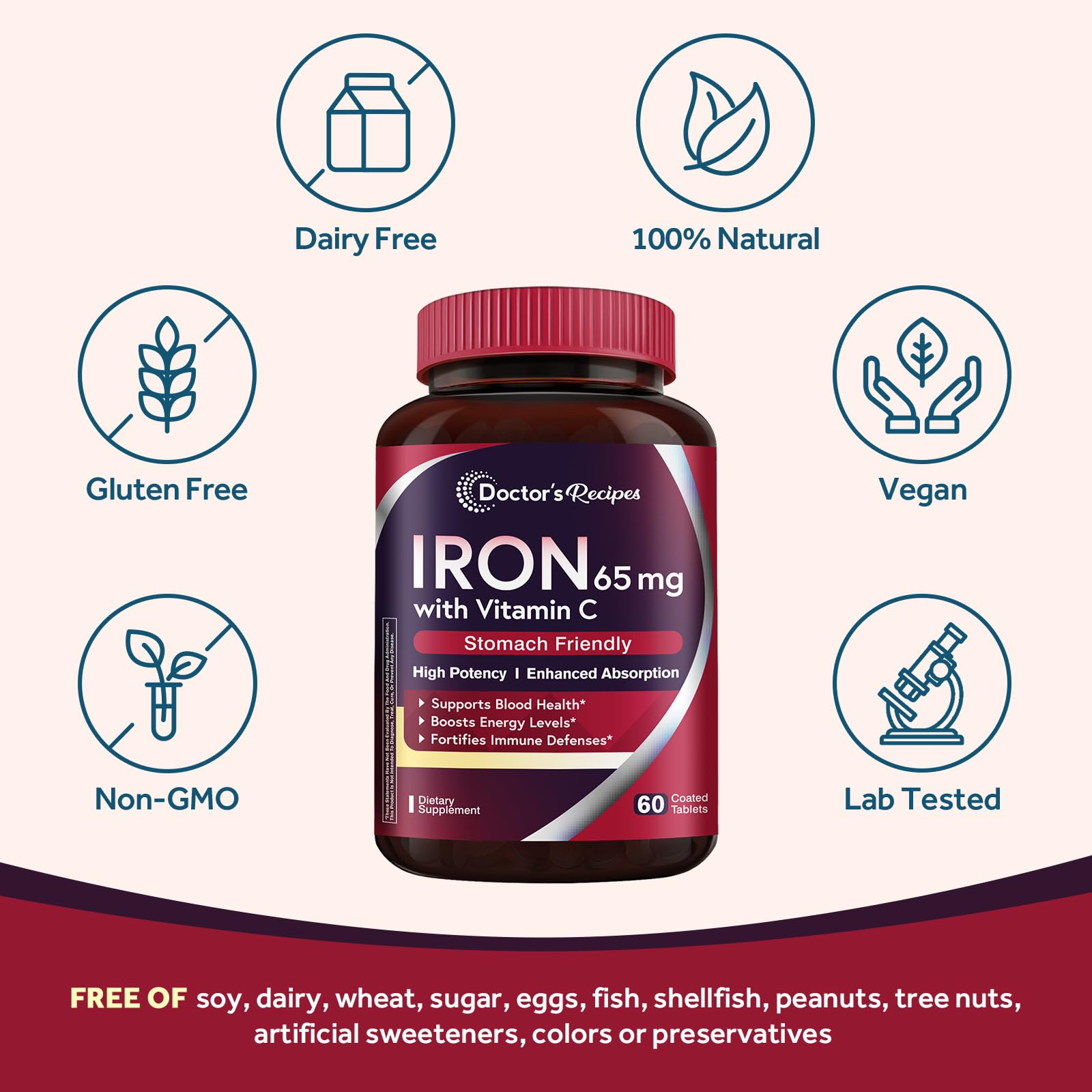 Doctor's Recipes Iron Supplement 65 mg with Vitamin C - Maximized Absorption & Stomach Friendly Iron Pills for Red Blood Cells Formation, Heart, Brain & Immunity Health - Vegan Non-GMO 60 Iron Tablets