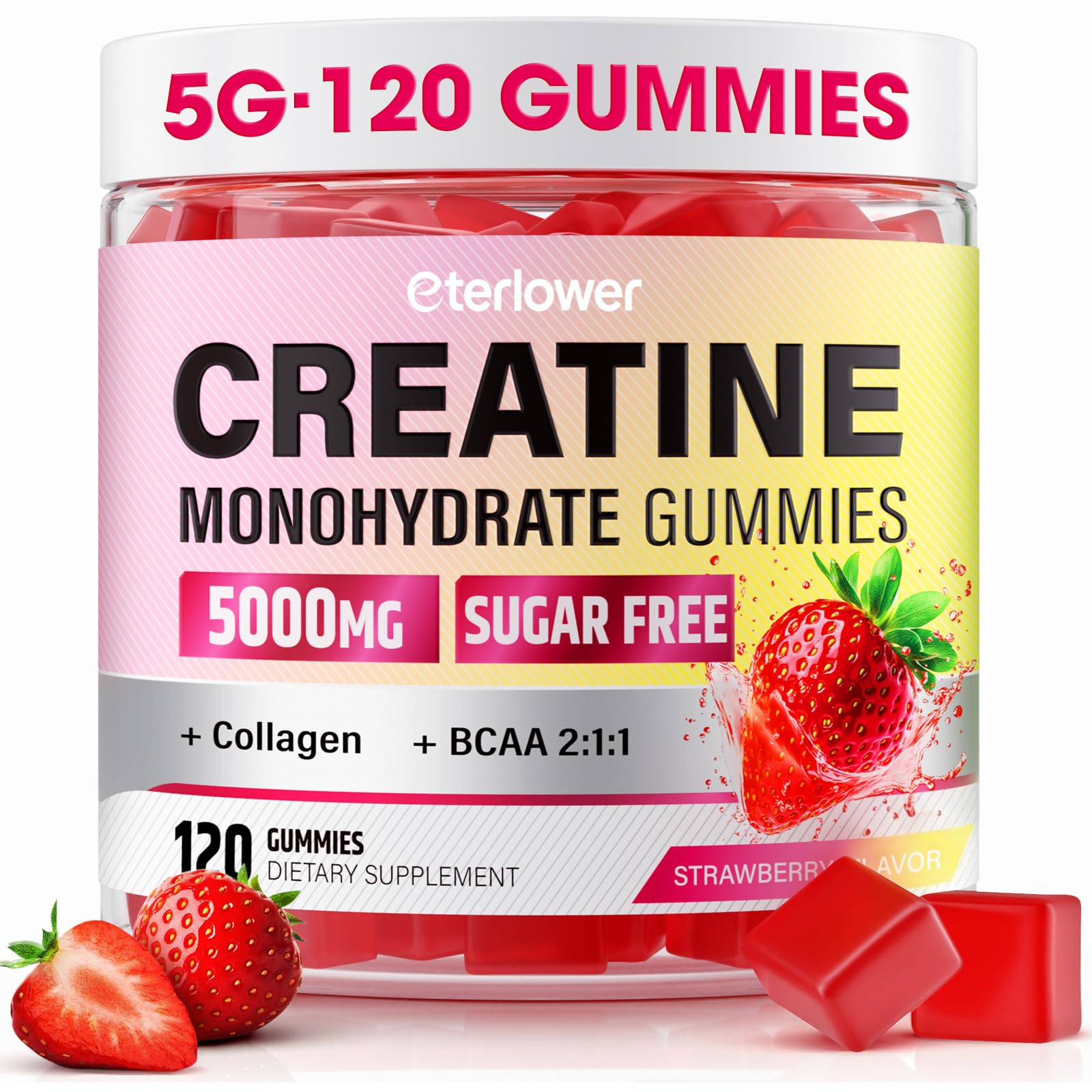 eterlower Creatine Monohydrate Gummies, 5g Creatine Gummies for Women & Men.Pre-Workout & Muscle Growth Support, Contains BCAA, Collagen, Sugar-Free, 120 Count