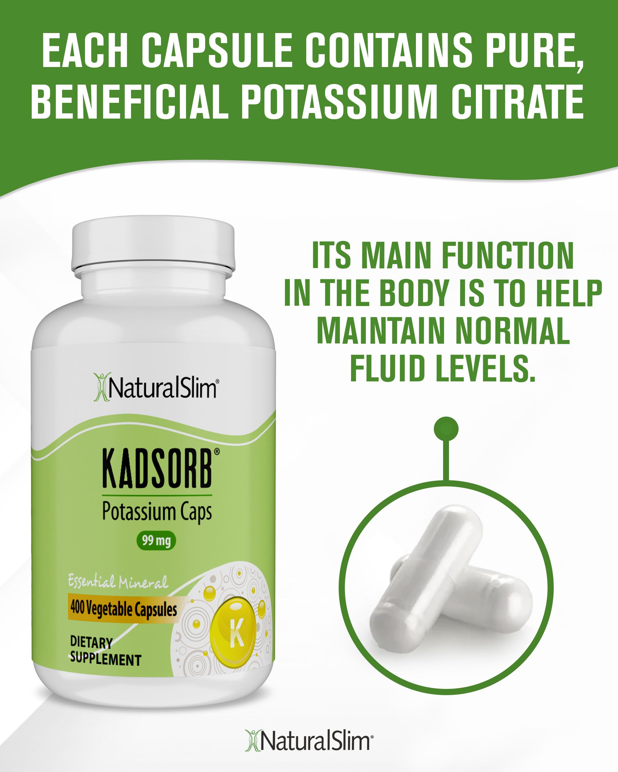 NaturalSlim Natural Potassium Citrate Gluconate 99 mg - Kadsorb Supports Electrolyte Balance & Normal pH - Absorbable Potassium Supplements with Essential Minerals - Non GMO 400 Capsules 1 Pack