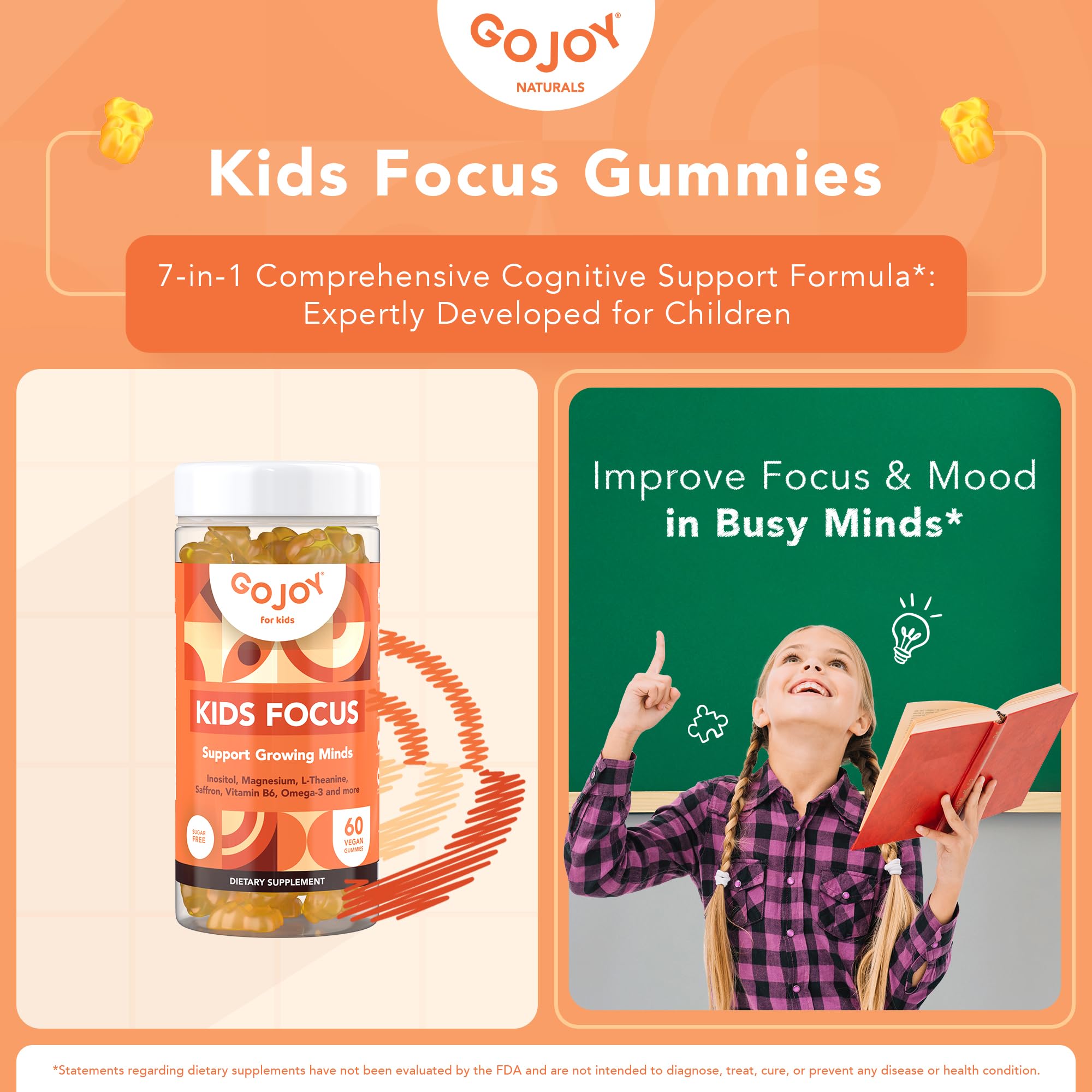 GOJOY NATURALS Kids Focus Gummies - 7-in-1 Focus & Attention Supplement for Kids & Teens w/Saffron Extract, Magnesium Glycinate, L-Theanine, Inositol & More - Vegan, Gluten & Sugar-Free, Non-GMO
