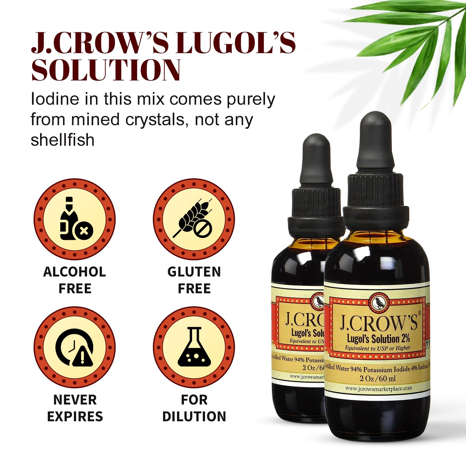J.CROW'S® Lugol's Solution of Iodine 2% 2 oz (2 Bottle) – Premium Iodine & Potassium Iodide Liquid, Gluten &, Alcohol-Free Natural Brine Extract, No Expiration