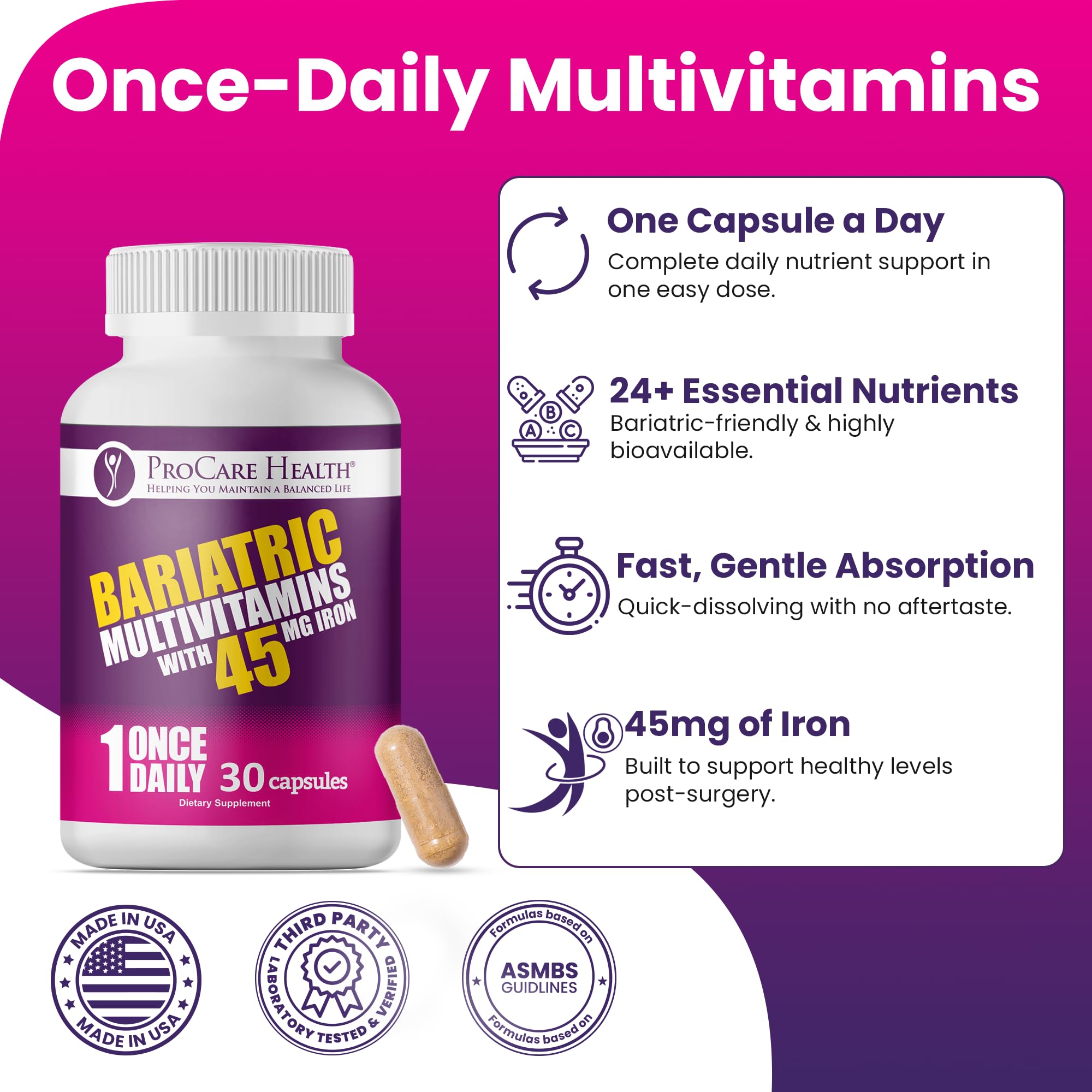 ProCare Health Bariatric Multivitamin with 45mg Iron (30 Easy to Swallow Capsules) - Once Daily Post-Op Support for Gastric Bypass & Sleeve with 1 Month Supply, No Artificial Colors, Gluten-Free
