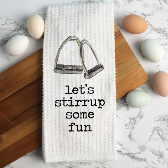 STIRRUP SOME FUN TOWEL