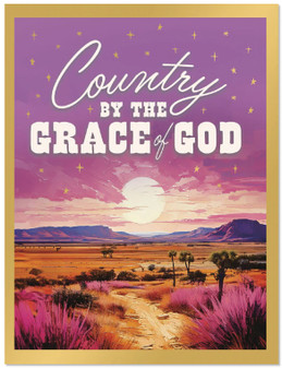 COUNTRY BY THE GRACE OF GOD - BIRTHDAY CARD 