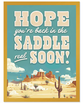 BACK IN THE SADDLE SOON - GET WELL SOON CARD 