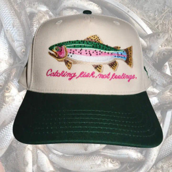CATCHING FISH NOT FEELINGS HAT 