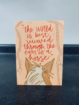 THE WORLD IS BEST THROUGH A HORSE'S EARS EVERYDAY CARD