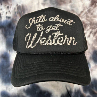 ABOUT TO GET WESTERN TRUCKER HAT