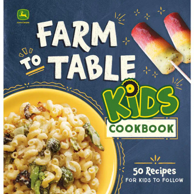 JD FARM TO TABLE KIDS COOKBOOK