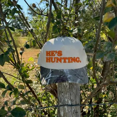 HE'S HUNTING CAMO HAT