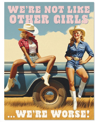 WE'RE NOT LIKE OTHER GIRLS - GREETING CARD