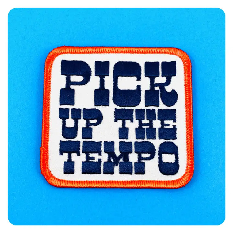 PICK UP THE TEMPO PATCH