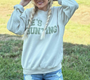 HE'S HUNTING SAND/GREEN SWEATSHIRT