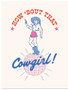 HOW BOUT THAT COWGIRL - GREETING CARD 