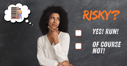 Refurbished Vending Machines Aren’t Risky—Unknown Condition Is