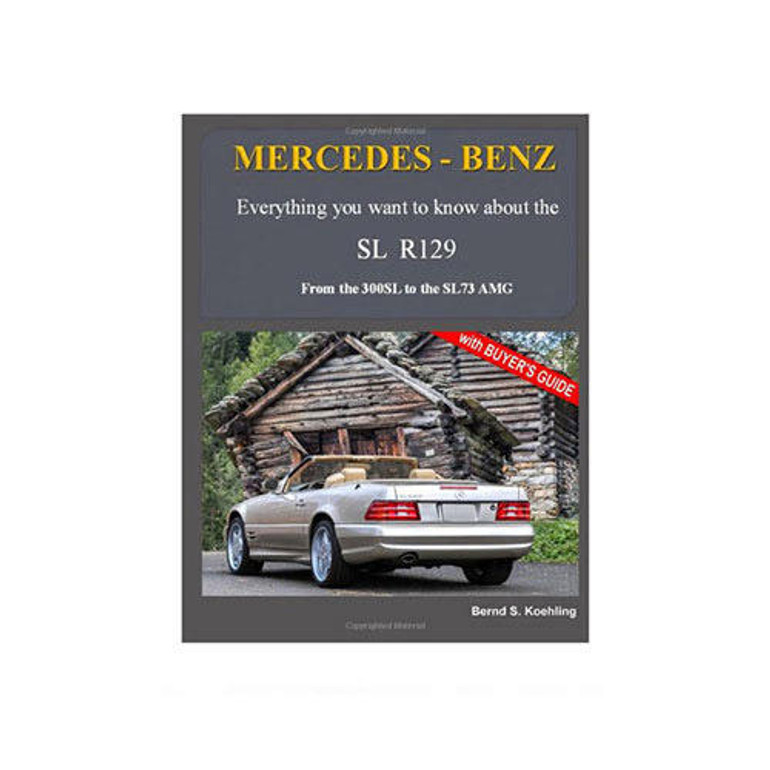 Everything you want to know about the SL R129 - From the 300SL to the SL73 AMG - Paperback