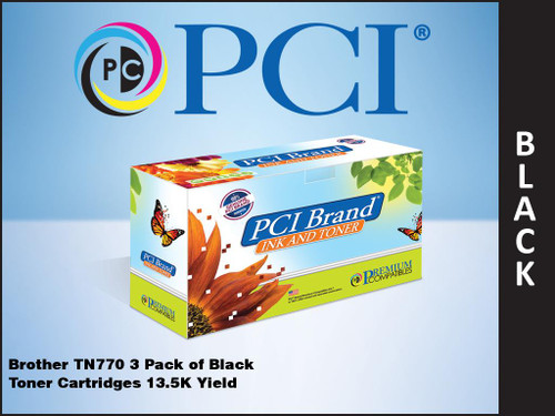 PCI Brand Brother TN770 3 Pack of Black Toner Cartridges 13.5K Yield