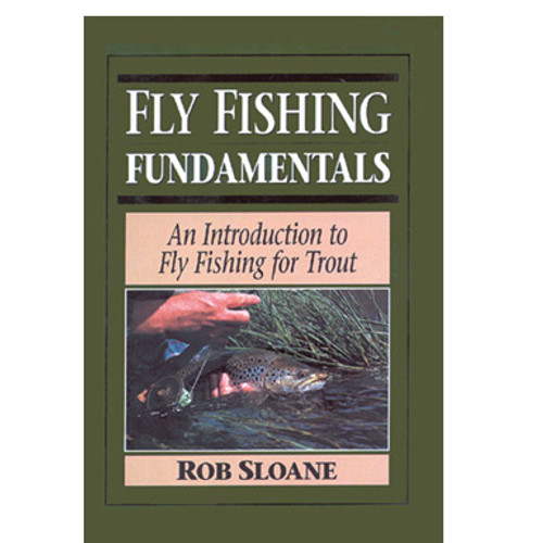 Fly Fishing Fundamentals
