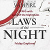 Friday Laws of the Night as a TTRPG with ST Magik