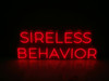 SIRELESS  BEHAVIOR Neon Wall Sign LED