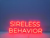 SIRELESS  BEHAVIOR Neon Wall Sign LED