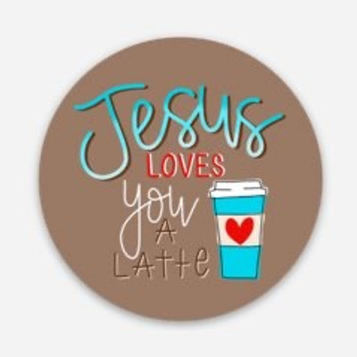 Jesus Love You a Latte 3” Vinyl Sticker Swag Jesus Love You a Latte 3” Vinyl Sticker Swag