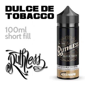 Dulce De Tobacco by Ruthless e-liquid - 70% VG - 100ml