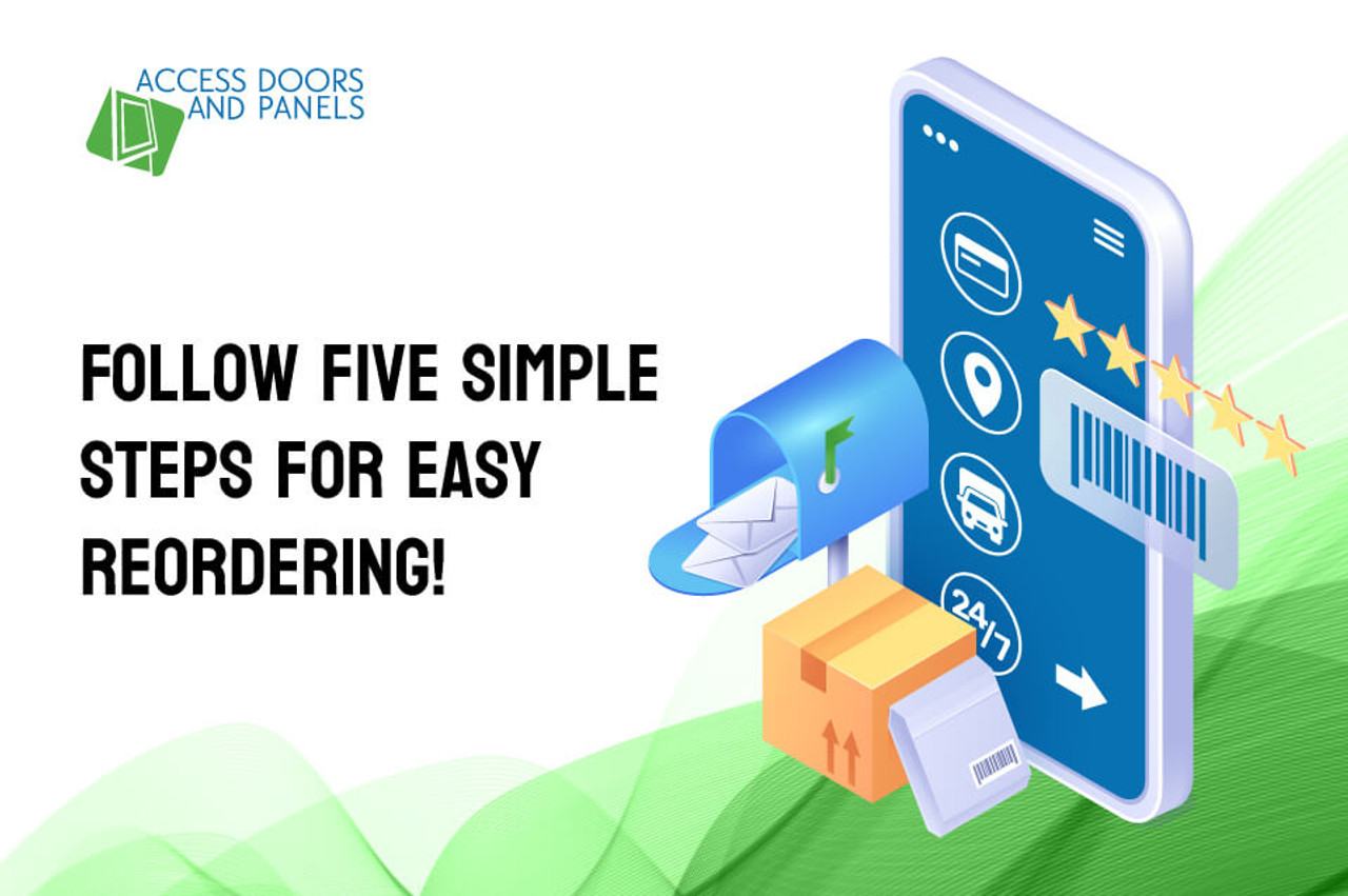 Five Simple Steps for Easy Reordering! - AccessDoorsAndPanels