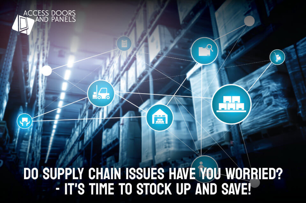 ​Do Supply Chain Issues Have You Worried? - It's Time to Stock Up and Save!