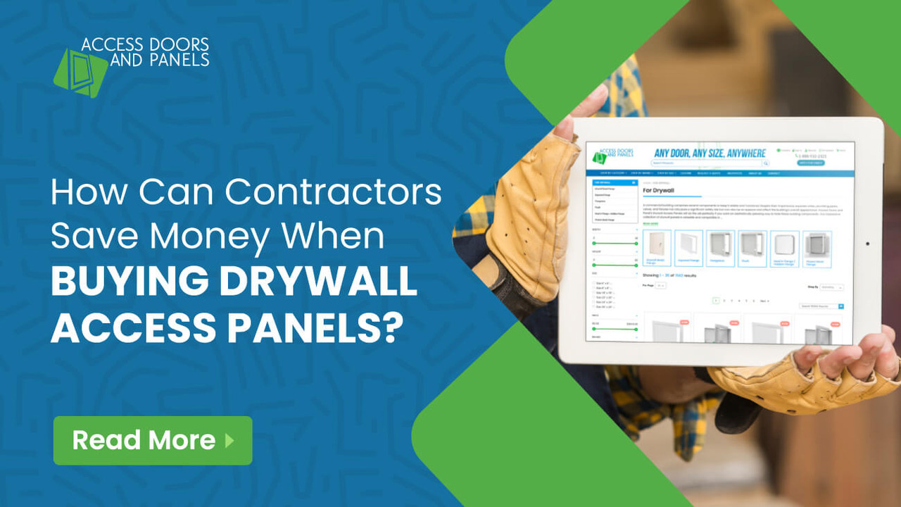 How Can Contractors Save Up When Buying Drywall Access Panels?