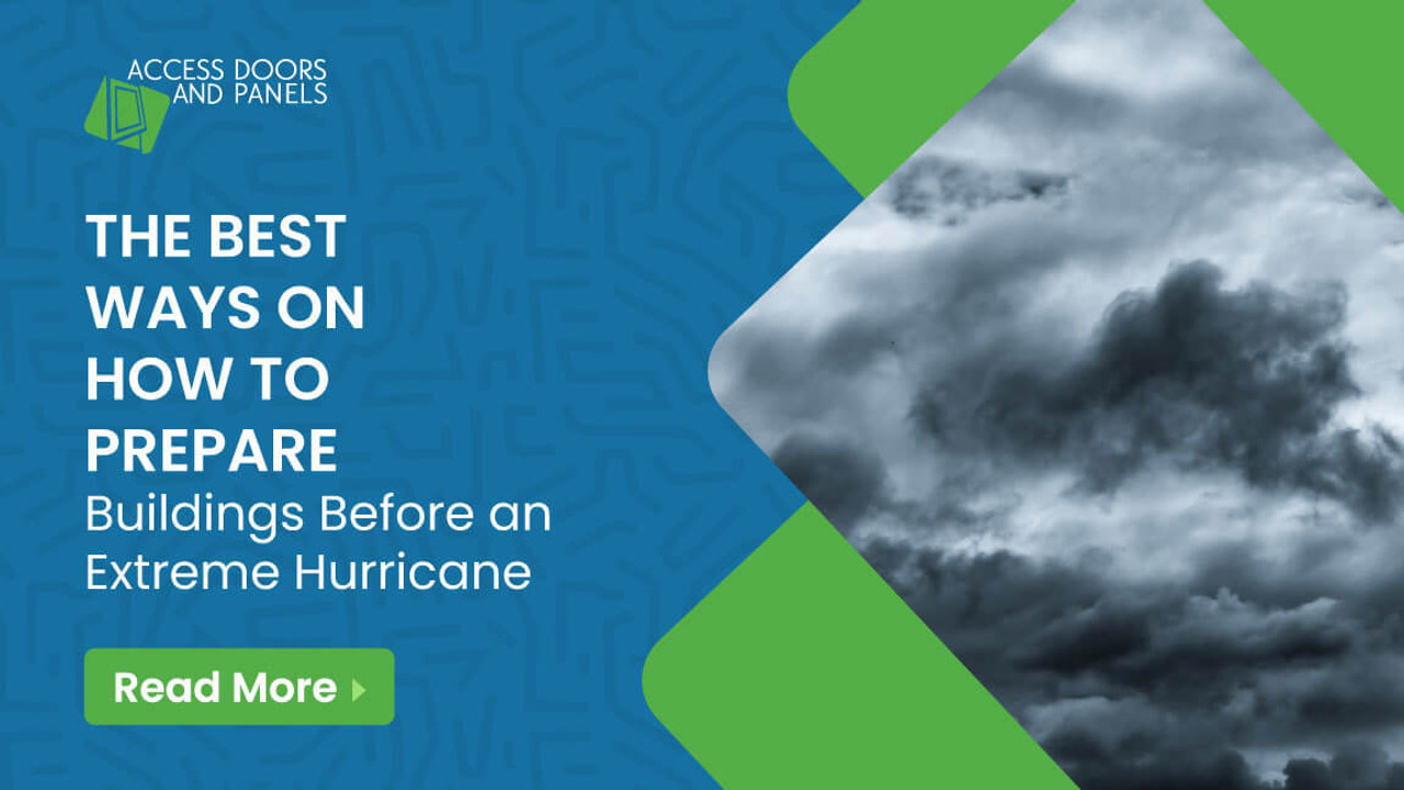 ​The Best Ways to Prepare Buildings for an Extreme Hurricane