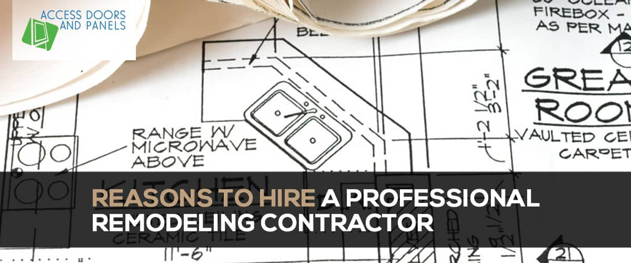 Reasons to Hire a Professional Remodeling Contractor